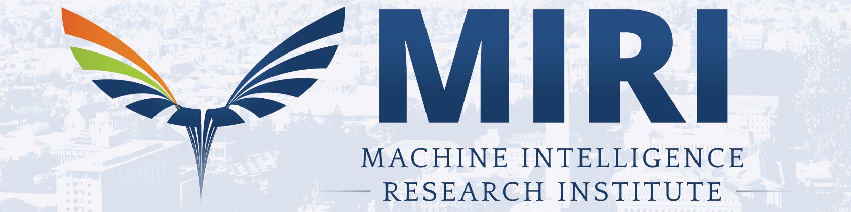MIRI: Machine Intelligence Research Institute